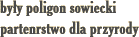 byy poligon sowiecki partnerstwo dla przyrody